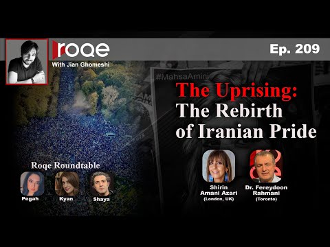 Roqe Ep#209 - The Uprising: The Rebirth of Iranian Pride