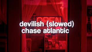 devilish (slowed down) chase atlantic