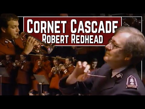 Cornet Cascade | Robert Redhead (Robert Redhead conducting International Staff Band)