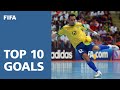 TOP 10 GOALS | FIFA Futsal World Cup Thailand 2012