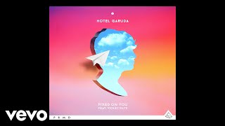 Hotel Garuda - Fixed On You (Static Video) ft. Violet Days