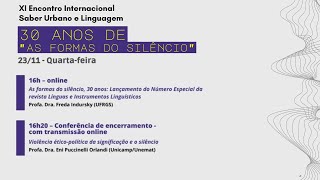 XI Encontro Internacional Saber Urbano e Linguagem 30 anos de "As formas do silêncio"