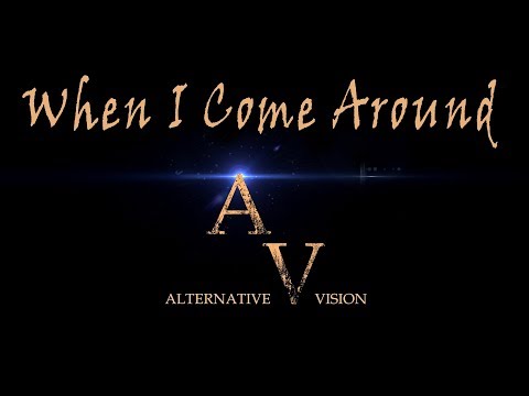2017 - When I Come Around - Cover by Alternative Vision