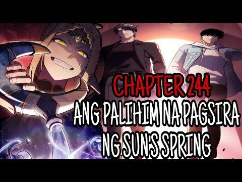 Ang Palihim na Pagsira ng Sun's Spring!! Solo Max Newbie Tagalog REVIEW Chapter 244