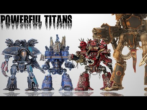 Abominatus, Castigator & 8 Other Mega Powerful TITANS in 40K
