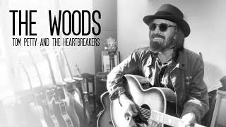 "The Woods" - Tom Petty and the Heartbreakers