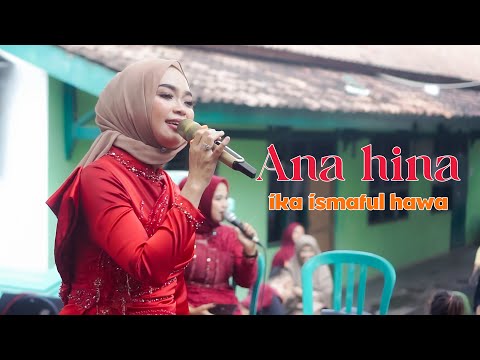 COVER BY IKA ISMATUL HAWA - ANA HINA - LIVE IKA ENTERTAINMENT