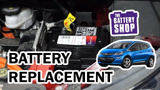 Chevrolet Bolt (2017 - 2023) - New 12-Volt Battery Install