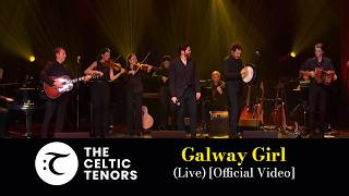 The Celtic Tenors - Galway Girl Live [Official Video]
