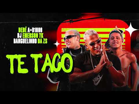 🏒 TE TACO - DJ Emerson 7K, @DedeAMaisD1000 e Banguelinho da ZS