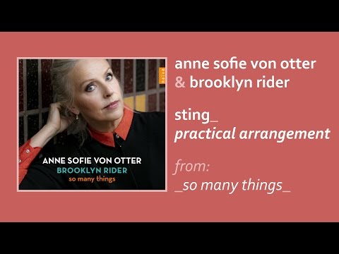 Anne Sofie von Otter & Brooklyn Rider | Sting: Practical Arrangement