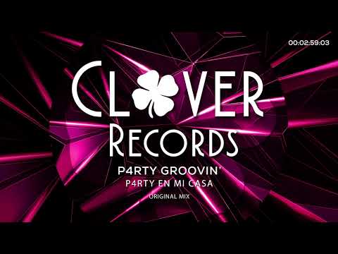 CVR197: P4RTY GROOVIN' - P4rty En Mi Casa (Original Mix)
