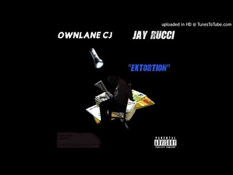 OwnLane CJ x Jay Rucci- Extortion