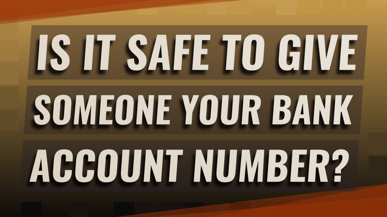 What happens if I give my account number?