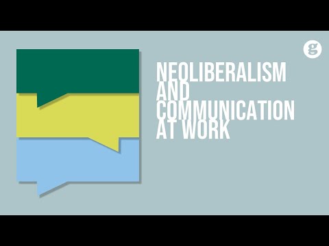 Neoliberalism and Communication at Work