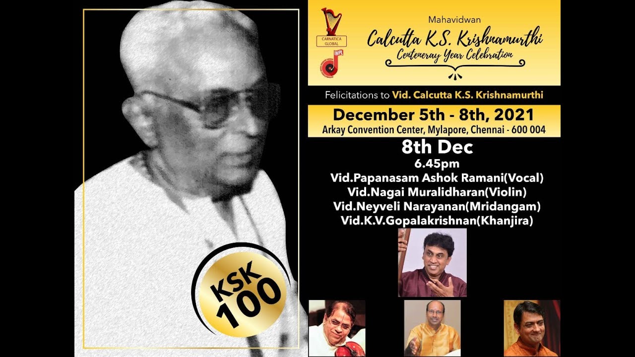Papanasam Ashok Ramani - Vocal | Mahavidwan Culcutta K. S. Krishnamurthi Centenary Year Celebration