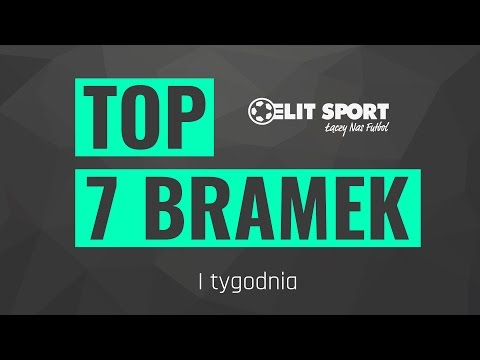 TOP 7 Bramek I tygodnia - WIOSNA 2017