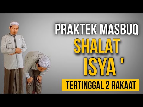 HOW TO START ISYA PRAYER WITH 2 RAKAT LEFT