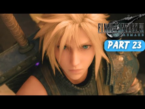 FINAL FANTASY VII REMAKE Walkthrough Part 23 (No Commentary)
