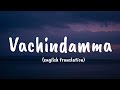 Vachindamma (Lyrics + English Translation) | Geetha Govindam | Sid Sriram | Vijay Devarakonda
