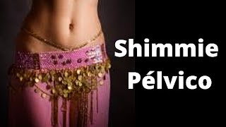 Dança do Ventre Shimmie Pélvico