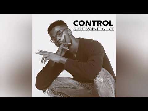 Control - Agent Snypa  feat. Gil Joe