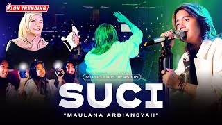 Download lagu Maulana Ardiansyah - Suci (Live Ska Reggae) | Suci dimana kini kau berada mp3