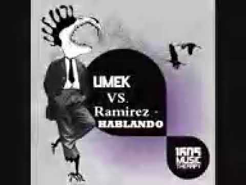 Umek Vs  Ramirez   Hablando Original mix
