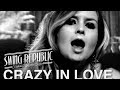Swing Republic - Crazy In Love - ( Official ...
