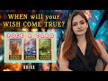 WHEN Will Your WISH COME TRUE ️SIGNS From UNIVERSE ️TIMELESS TAROT By NAZISH