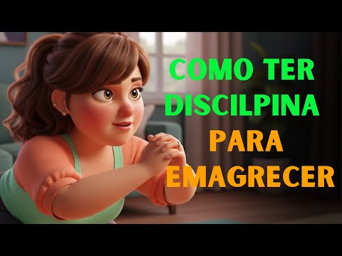 O Método Mais Simples Para Criar Disciplina e Emagrecer de Verdade