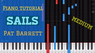 Sails - Pat Barrett (ft. Steffany Gretzinger &amp; Amanda Cook) Piano Tutorial Medium
