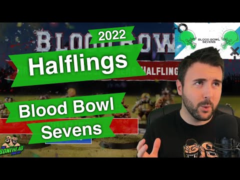 Halfling Blood Bowl Sevens Guide (Deathzone Refresh) - Blood Bowl 2020 (Bonehead Podcast)