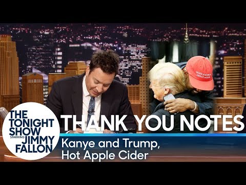 サンキューノート。カニエとトランプ、ホットアップルサイダー (Thank You Notes: Kanye and Trump, Hot Apple Cider)