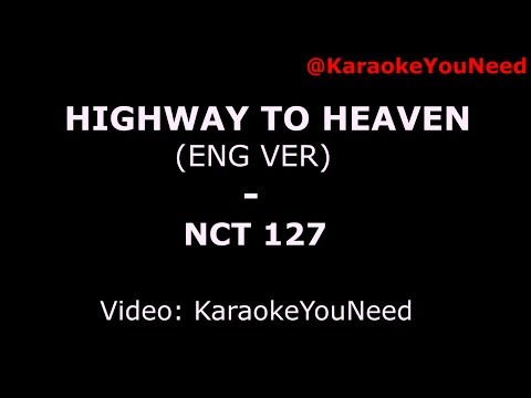 [Karaoke] Highway to Heaven (Eng ver) - NCT 127