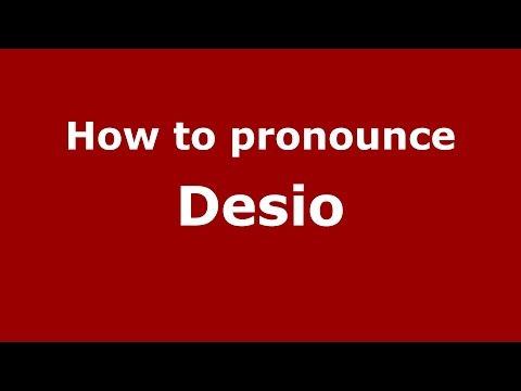 How to pronounce Desio