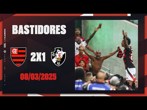 Backstage | Flamengo 2x1 Vasco