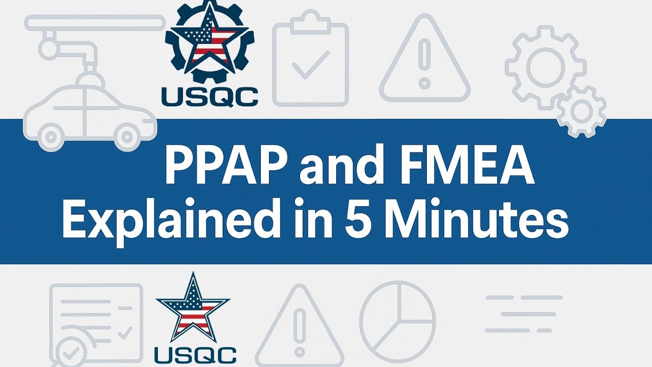 Mastering PPAP & FMEA: Automotive Quality in 5 Minutes!