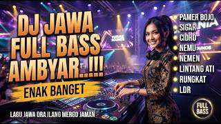 Download lagu DJ JAWA FULL BASS ENAK BANGET || DJ PAMER BOJO - SIGAR - CIDRO mp3 Download lagu DJ JAWA FULL BASS ENAK BANGET || DJ PAMER BOJO - SIGAR - CIDRO mp3