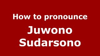 How to pronounce Juwono Sudarsono