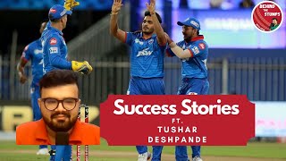 Tushar Deshpande's rise | IPL 2021 | Success Stories | BTS With Anuj