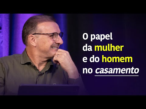 PAPEL DA MULHER E DO HOMEM NO CASAMENTO - Jucélio de Souza | Café Com Eles
