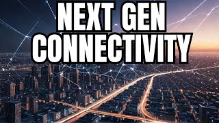 Next Gen Connectivity Shaping the Future of a Hyper Connected World