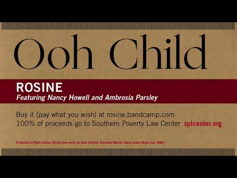 Rosine - Ooh Child (feat. Nancy Howell & Ambrosia Parsley)