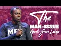 The Man Issue Phaneroo Men Gather Apostle Grace Lubega