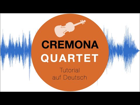 Cremona Quartet (Stradivari Violin) - Tutorial in German