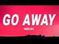Go Away Weezer Lyrics