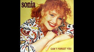 Sonia - Can&#39;t Forget You (Sweet Memory Edit)