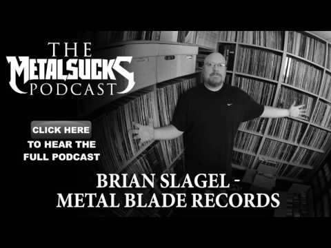 BRIAN SLAGEL, Founder of Metal Blade Records on The MetalSucks Podcast #155