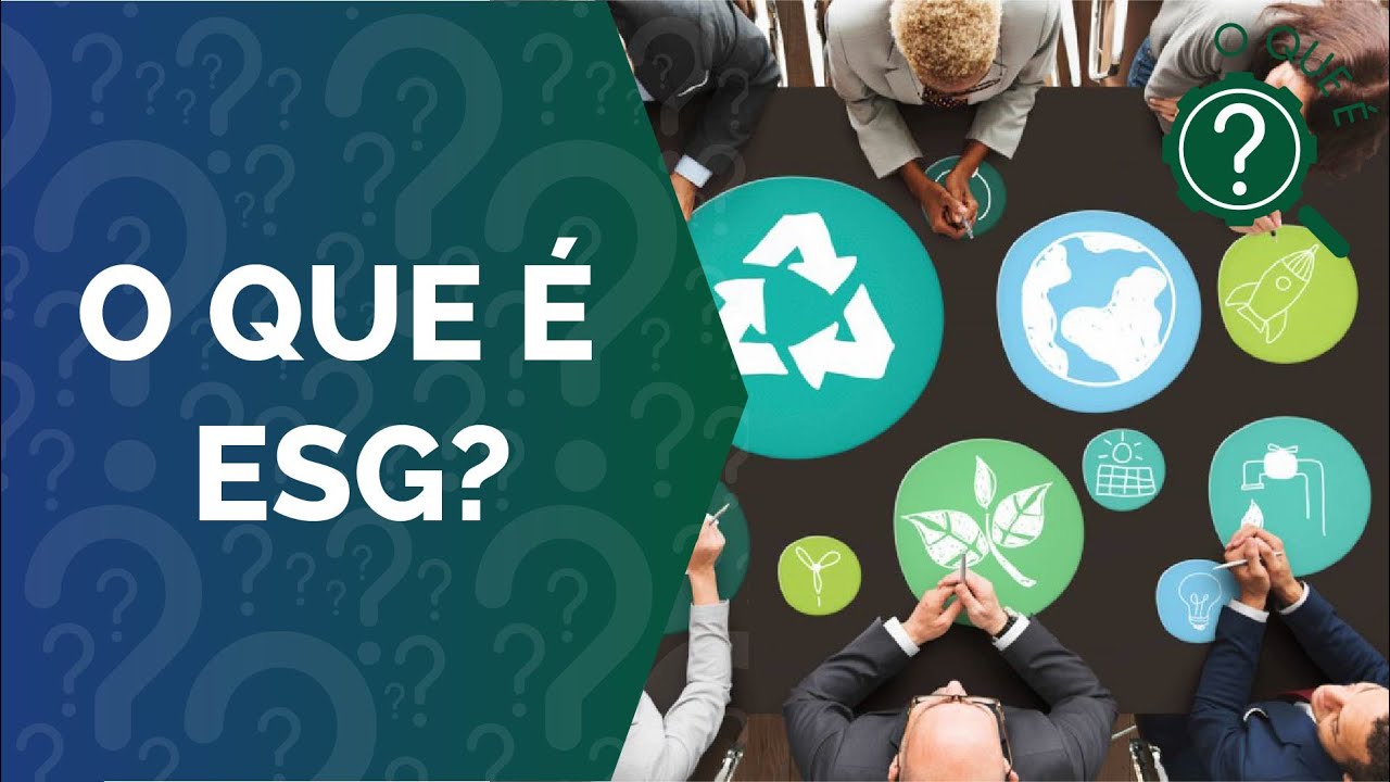 O que é ESG?